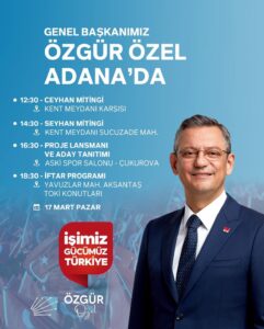 CHP Genel Başkanı Pazar günü Adana’da.