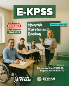 Seyhan Belediyesinden Engelli Vatandaşlara Destek: Ücretsiz EKPSS Hazırlık Kursu Başlıyor
