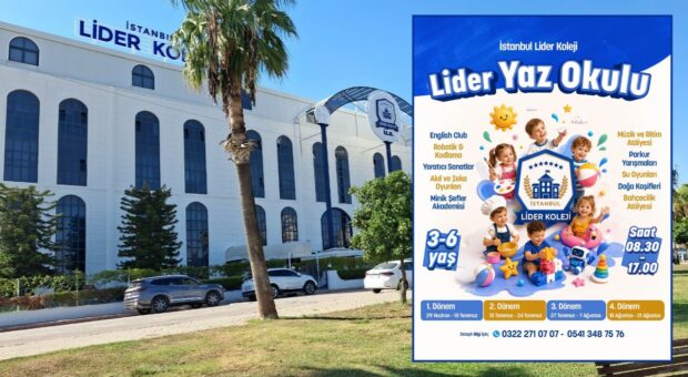 İstanbul Lider Koleji Adana Kampüsü’nden Çocuklara Eğitici ve Eğlenceli Yaz Okulu