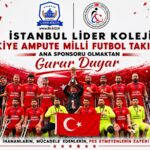 Dünya Kupası Yolundaki Ampute A Milli Takımı’nın Ana Sponsoru İstanbul Lider Koleji oldu