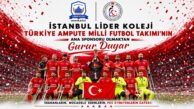 Dünya Kupası Yolundaki Ampute A Milli Takımı’nın Ana Sponsoru İstanbul Lider Koleji oldu
